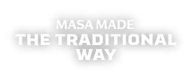 Masa Made The tradicional way
