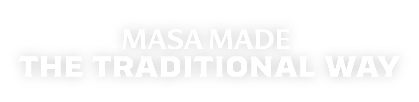 Masa Made The tradicional way